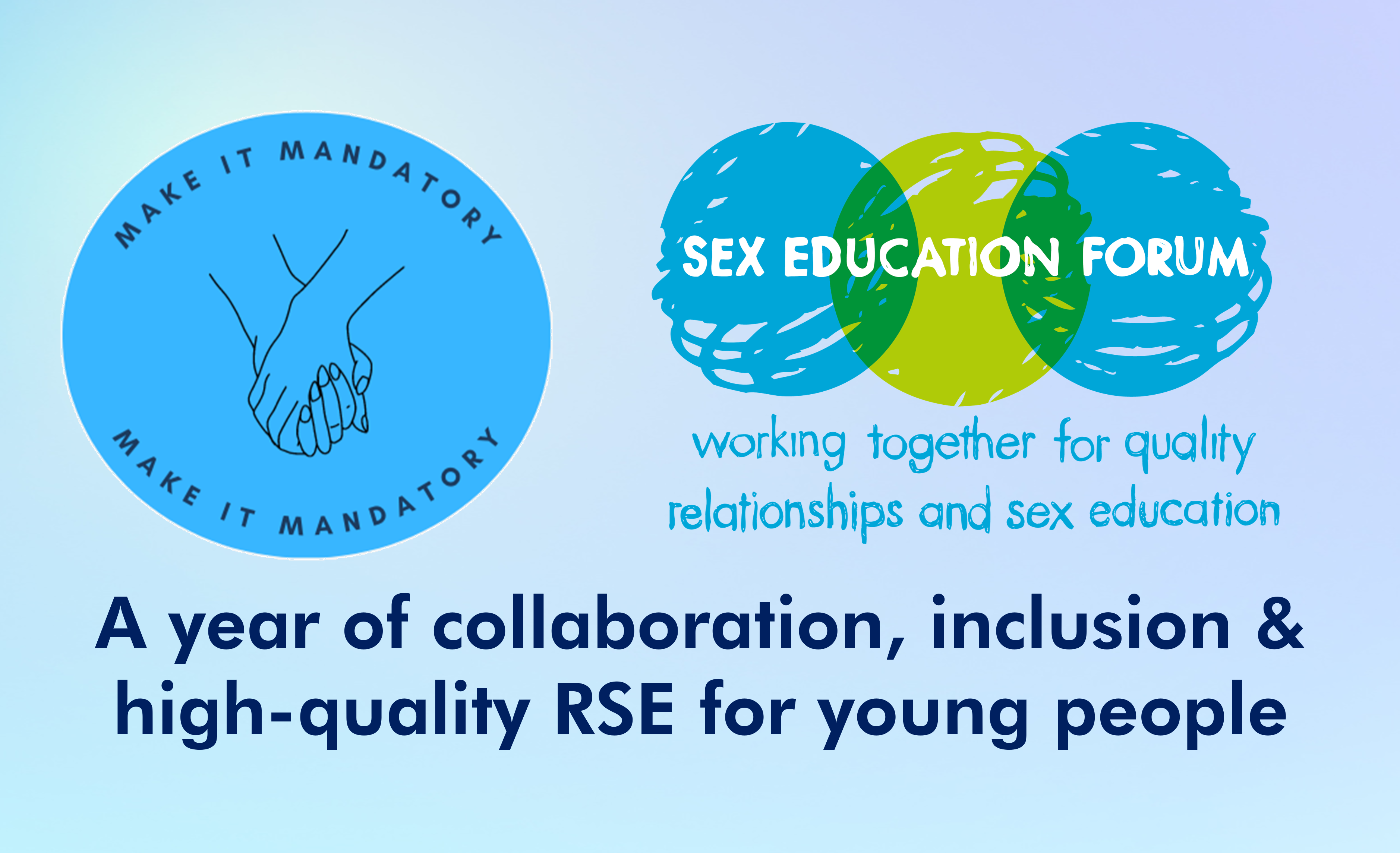 Sex Education Forum partners with Make It Mandatory |  sexeducationforum.org.uk